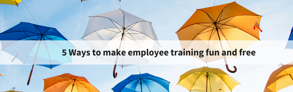 5 Ways to make employee training fun and free